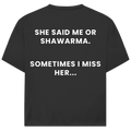 ME OR SHAWARMA 1 (BACKPRINT)