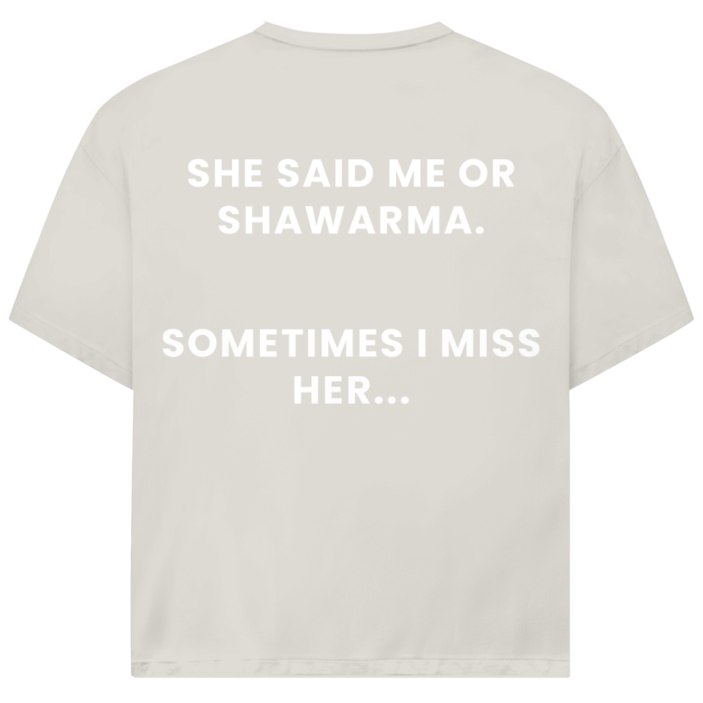 ME OR SHAWARMA 1 (BACKPRINT)