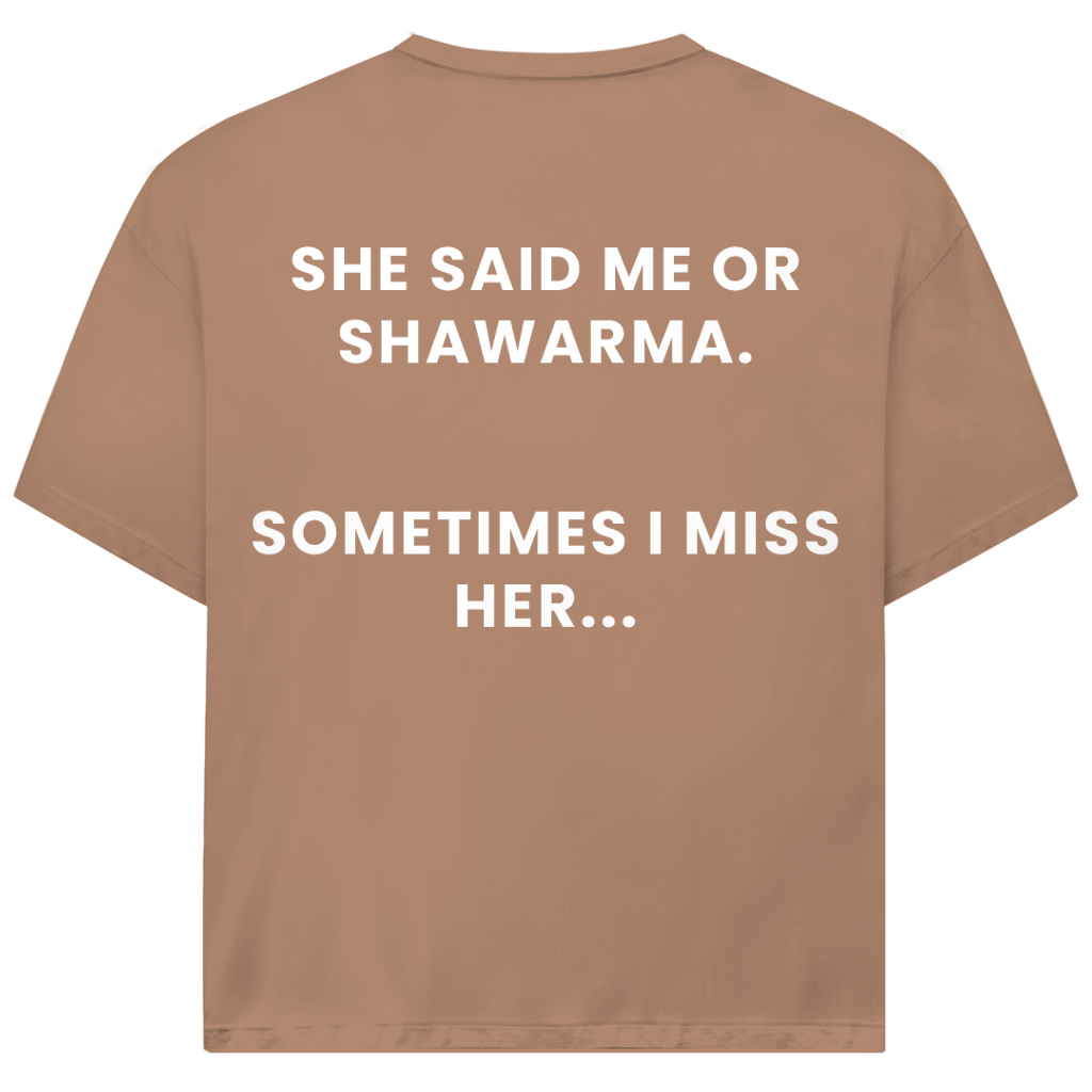 ME OR SHAWARMA 1 (BACKPRINT)