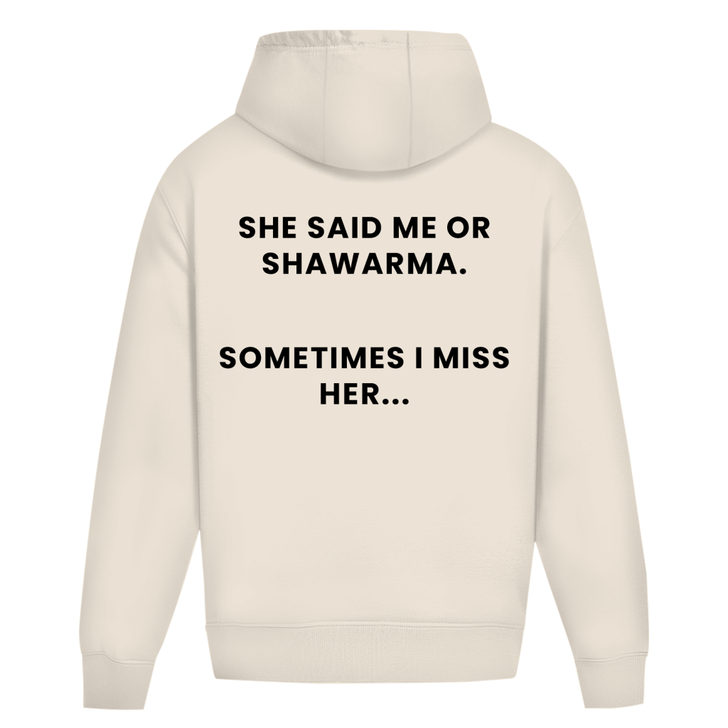 ME OR SHAWARMA 1 (BACKPRINT)