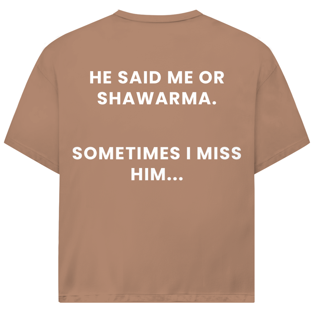 ME OR SHAWARMA 2 (BACKPRINT)